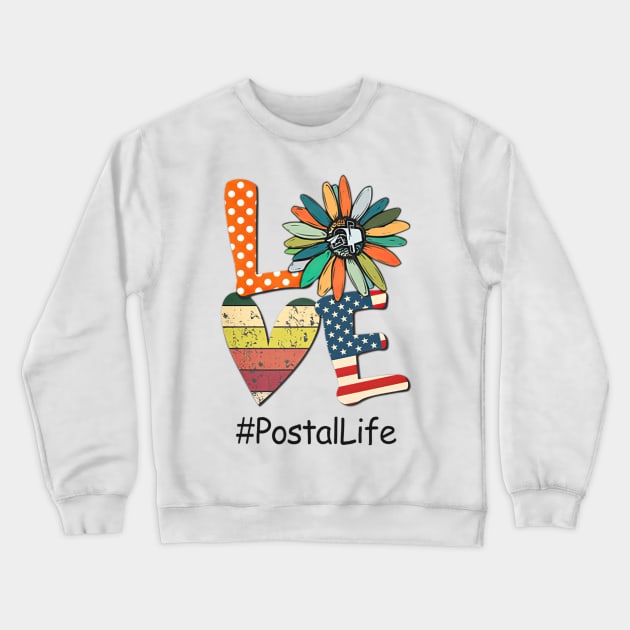 Postal Worker - PostalLife Crewneck Sweatshirt by janayeanderson48214